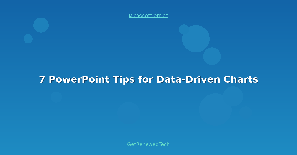 Blog 7 PowerPoint Tips For Data Driven Charts