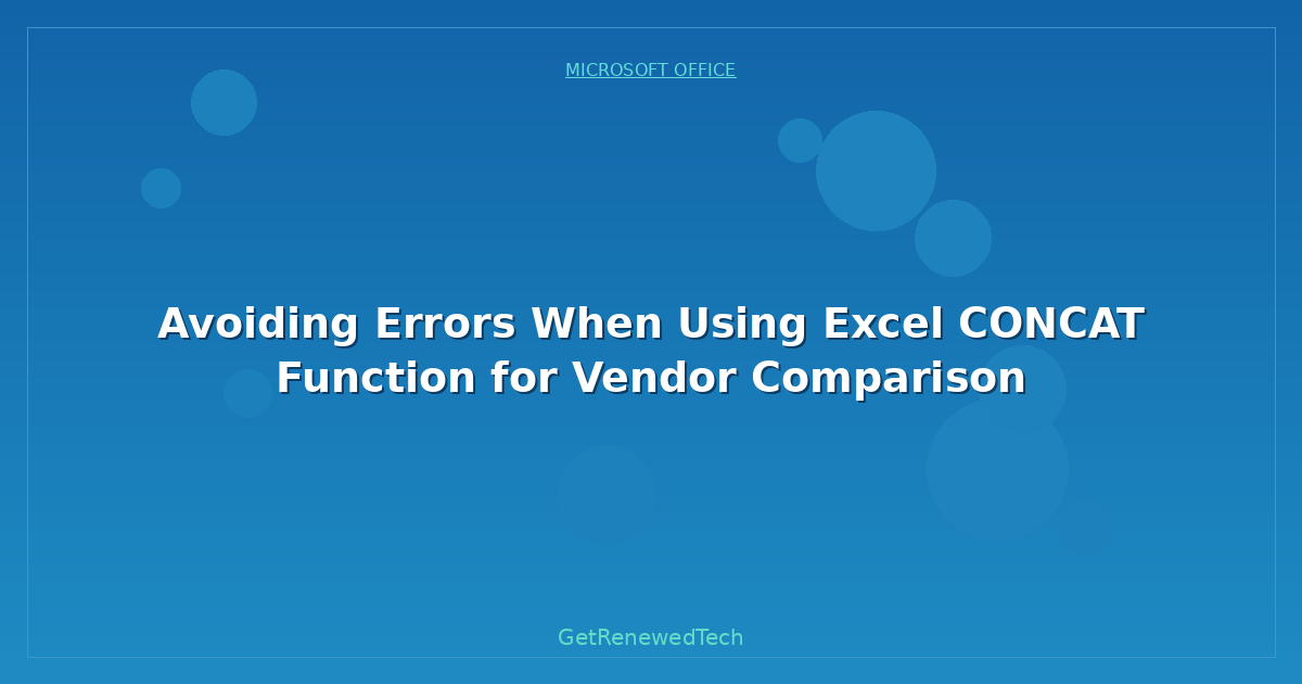 Blog Avoiding Errors When Using Excel Concat Function For Vendor
