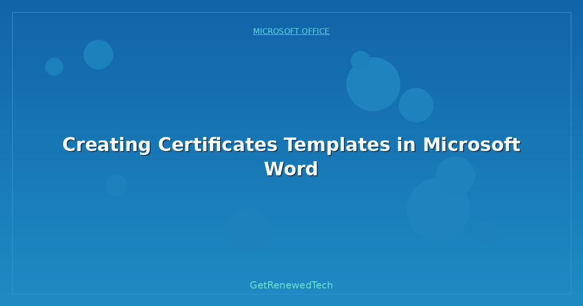 Blog Creating Certificates Templates In Microsoft Word