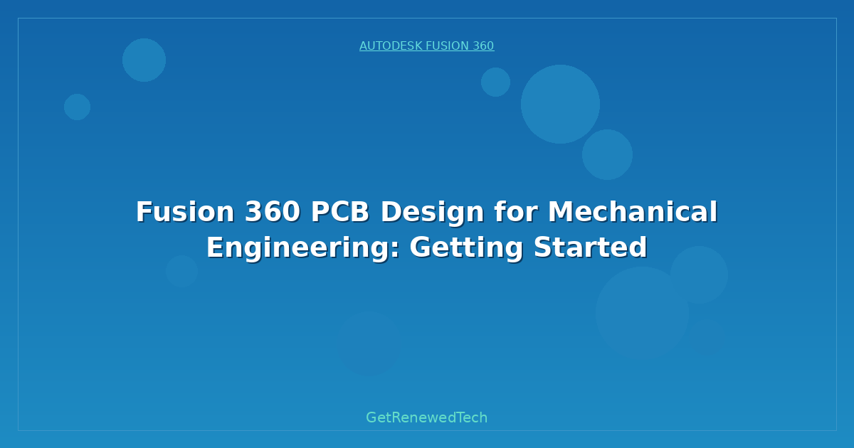 Blog Fusion 360 Pcb Design For Mechanical Engineering Getting Sta