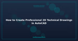 Blog How To Create Professional 2D Technical Drawings I