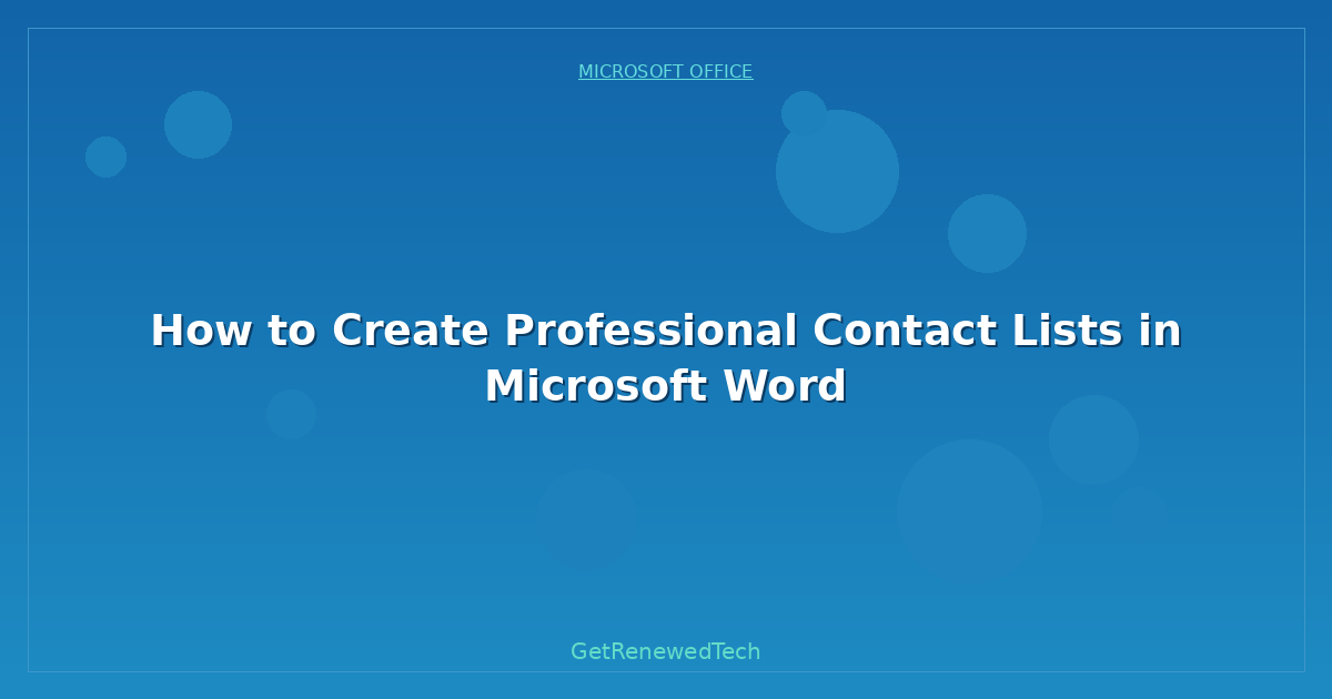 Blog How To Create Professional Contact Lists In Microsoft Word