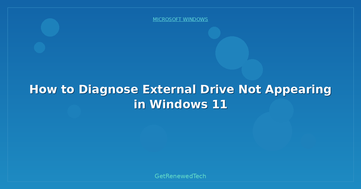 Blog How To Diagnose External Drive Not Appearing In Windows
