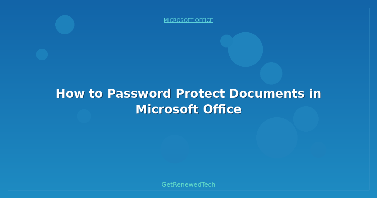 Blog How To Password Protect Documents In Microsoft Office