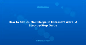 Blog How To Set Up Mail Merge In Microsoft Word A Step