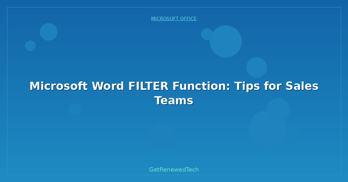 Blog Microsoft Word Filter Function Tips For Sales Teams