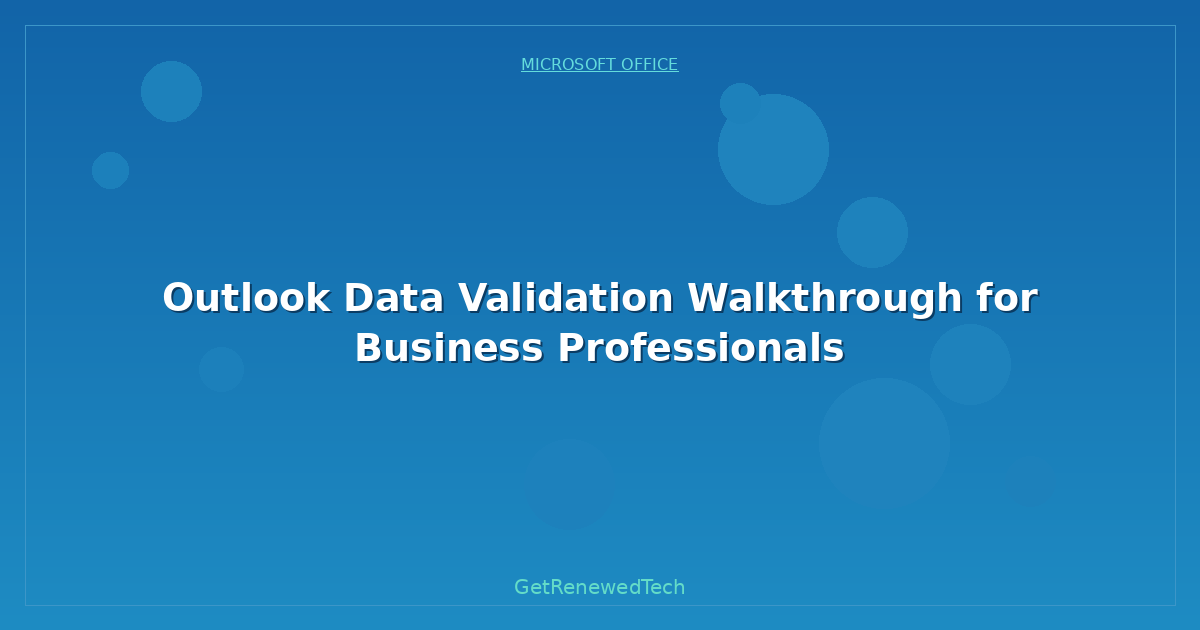 Blog Outlook Data Validation Walkthrough For Business Professiona